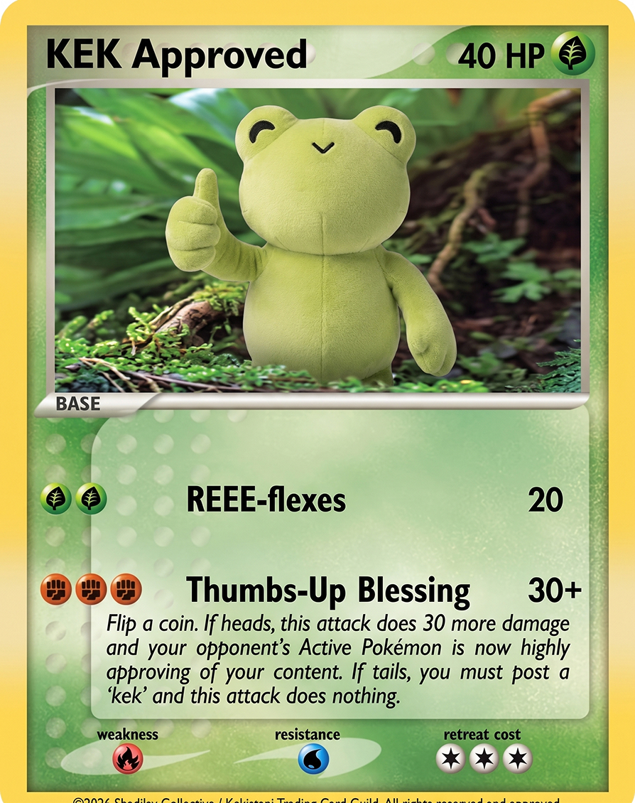 Official Kek Approved trading card with 40 HP